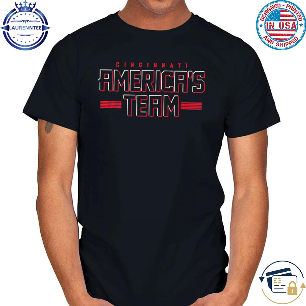 Official CincinnatI america's team T-shirt, hoodie, tank top, sweater and  long sleeve t-shirt