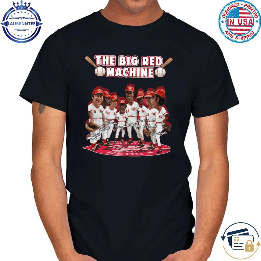 Cincinnati Reds The Big Red Machine Legend Team Shirt, hoodie, sweater,  long sleeve and tank top