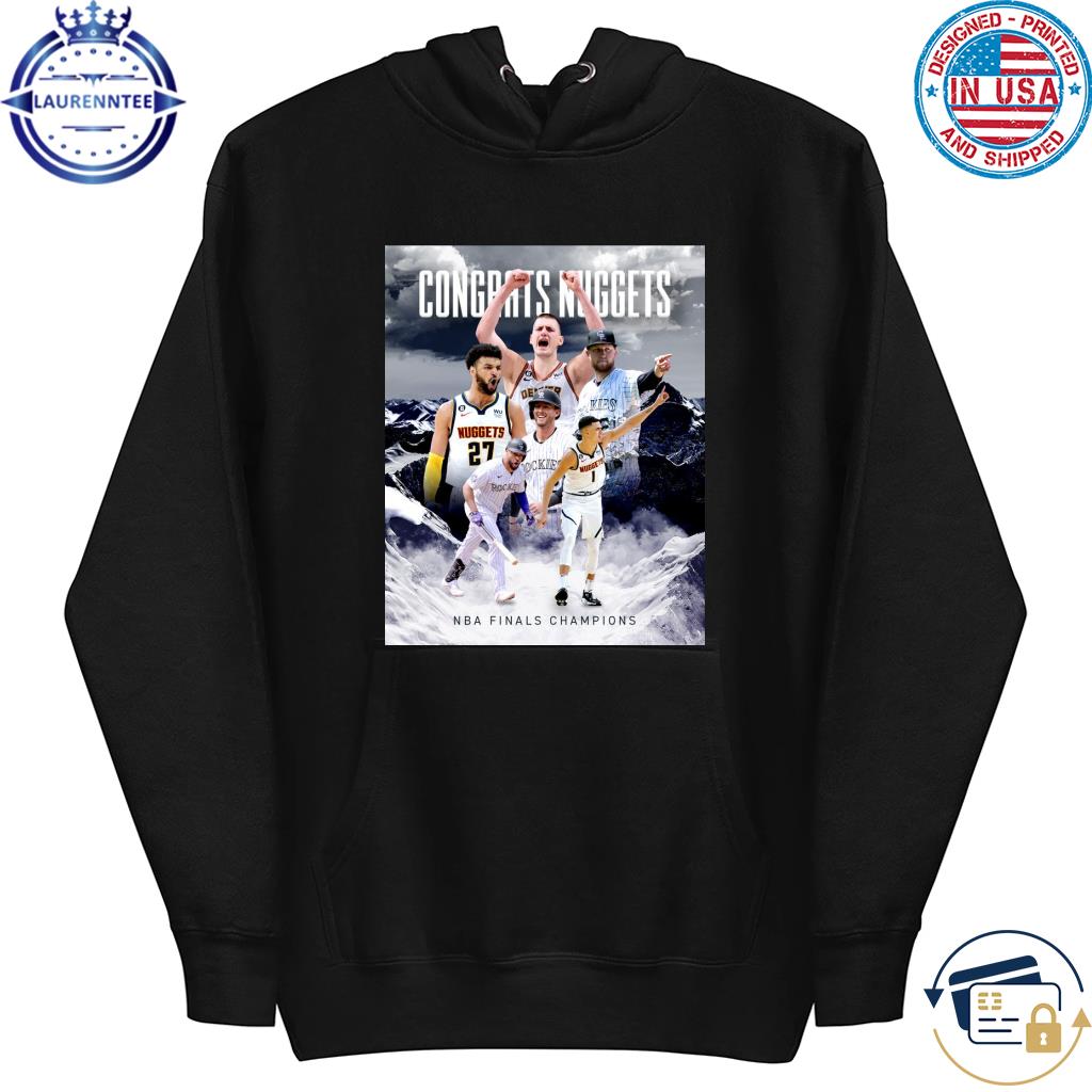 Design 2023 Congrats Nuggets 2023 Our Roommates Are Nba Finals Champs Shirt,  hoodie, sweater, long sleeve and tank top