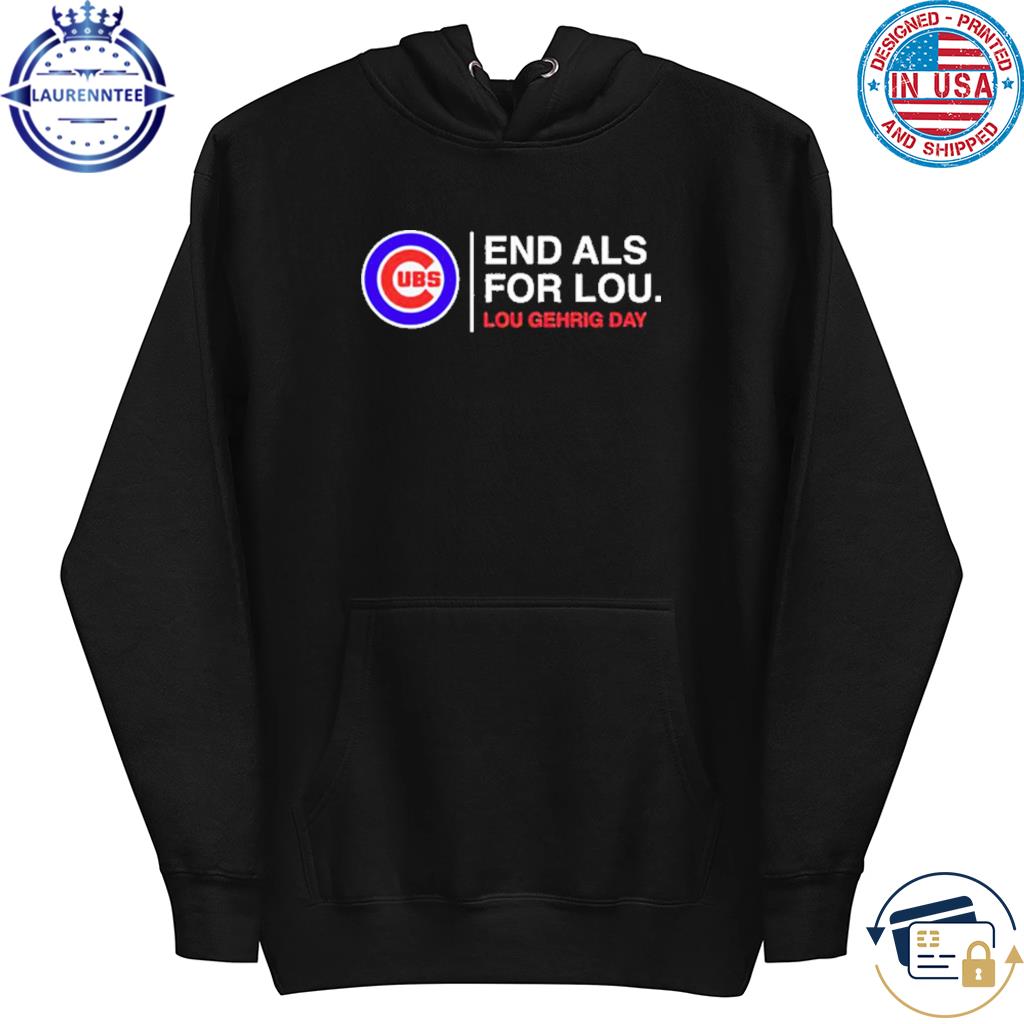 Eand Als For Lou ALS Awareness Chicago Cubs T-Shirt - Fashions Fade, Style  Is Eternal