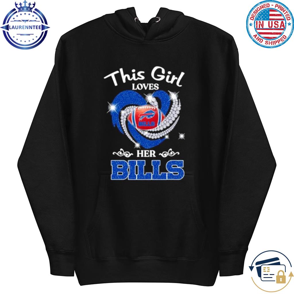 New This Girl Loves Her Buffalo Bills Heart Diamond 2023 Shirt