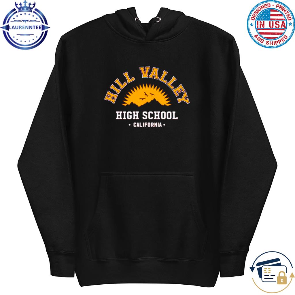 Official Hill valley high school California s hoodie