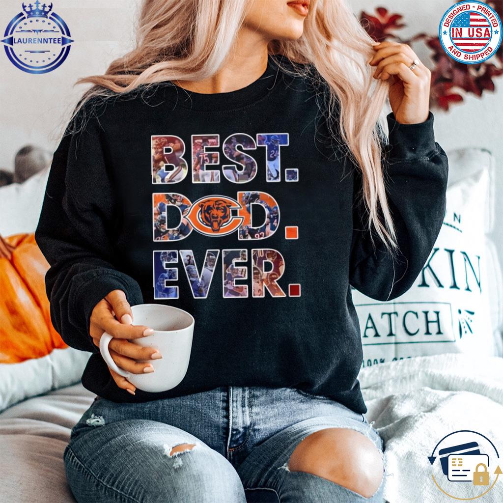 Official Nfl chicago bears best dad ever 2023 shirt