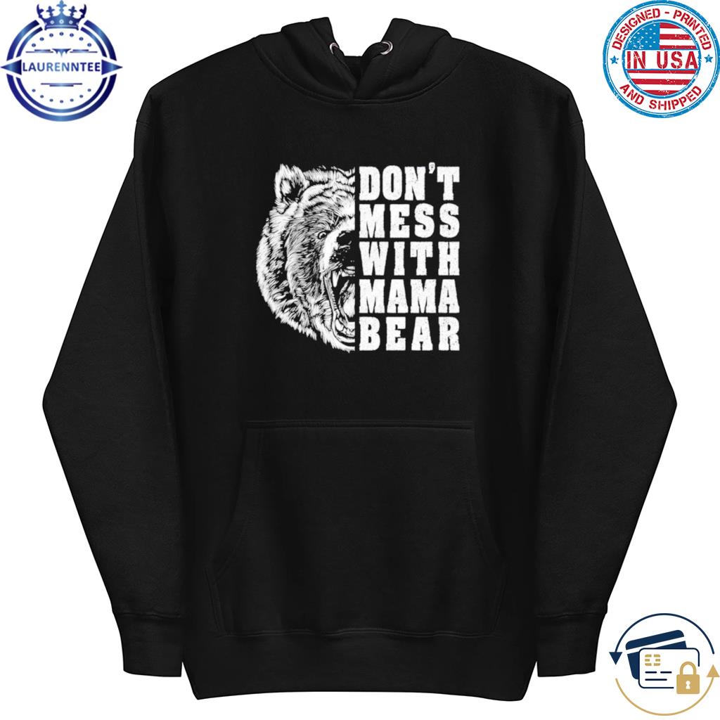 Mama Bear shirt, hoodie, sweater and long sleeve