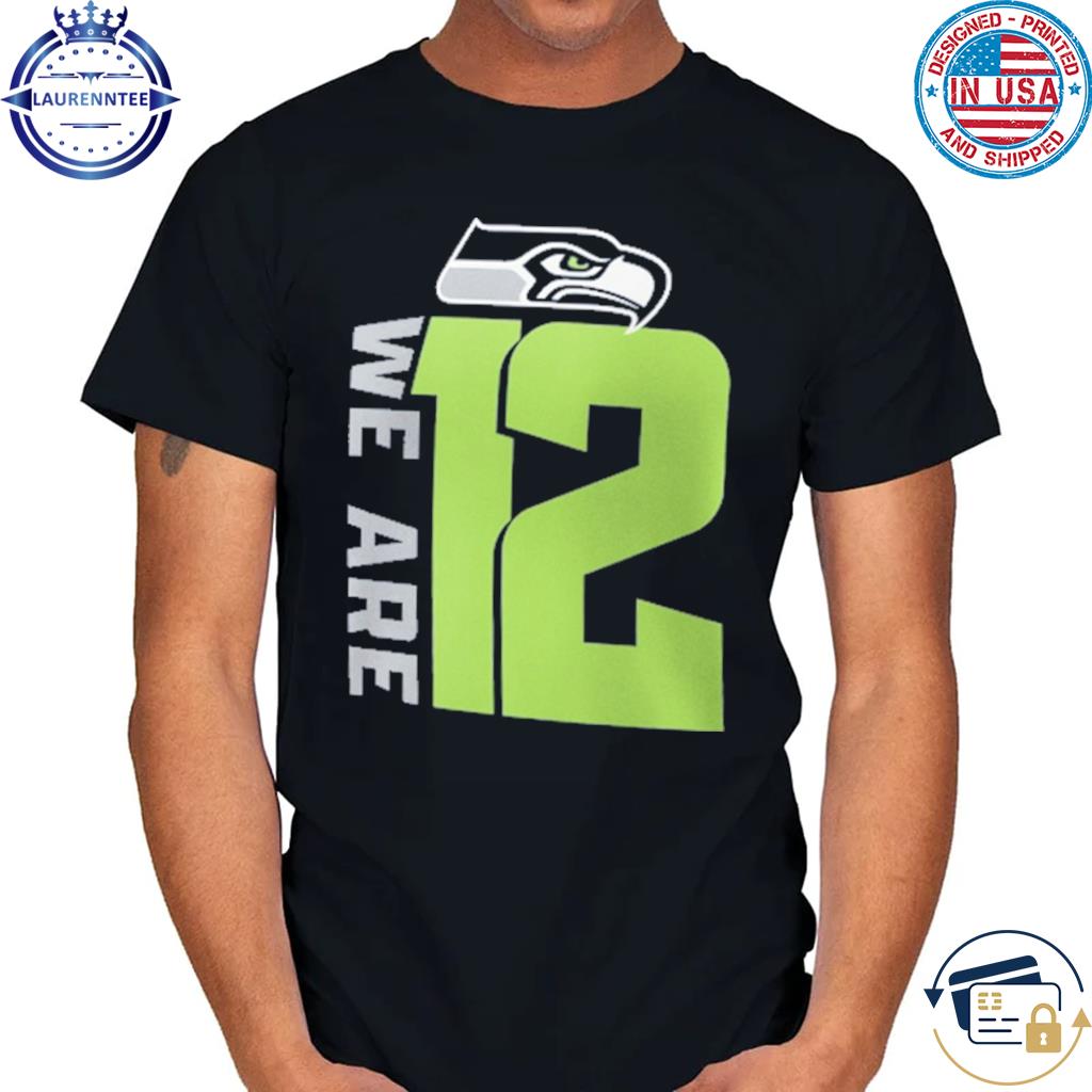 Nfl Seattle Seahawks We Are 12 Shirt