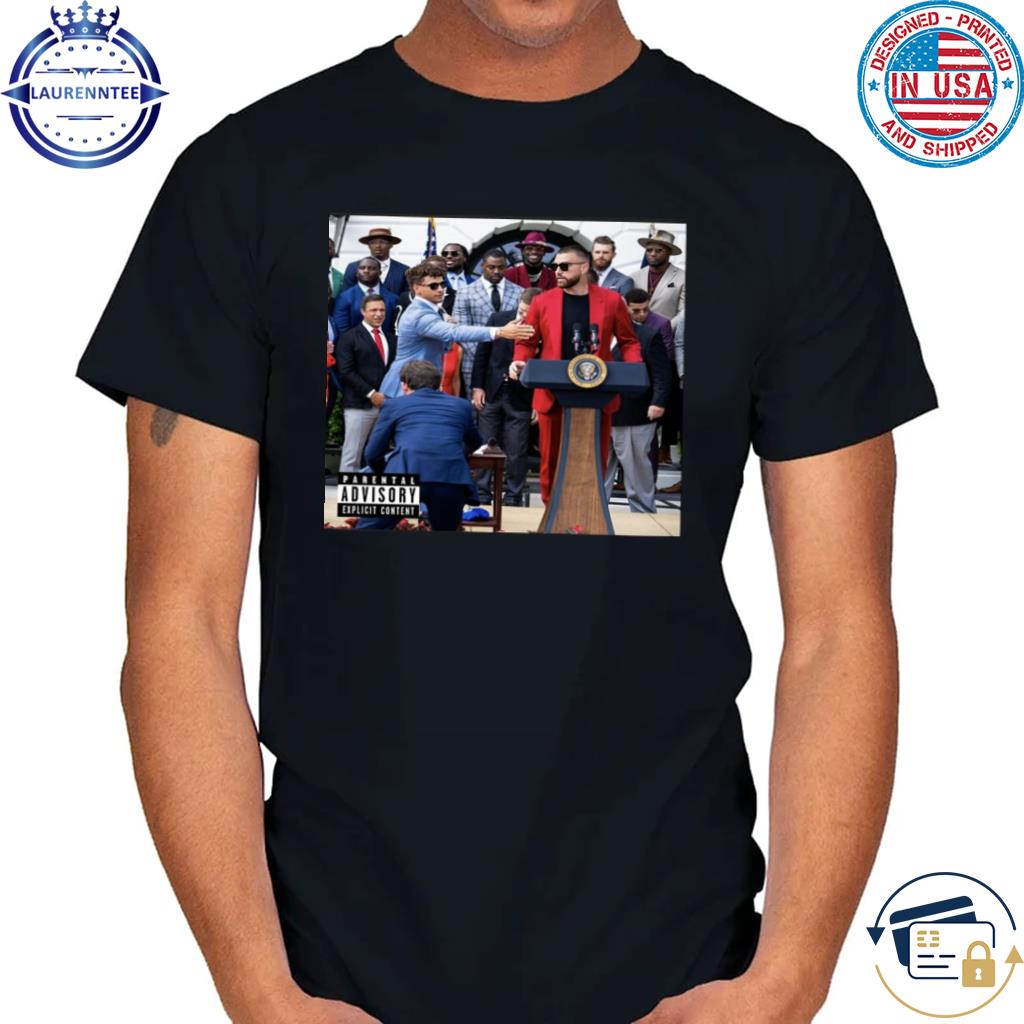 Original Patrick Mahomes And Travis Kelce On White House Podium Speech T- shirt,Sweater, Hoodie, And Long Sleeved, Ladies, Tank Top