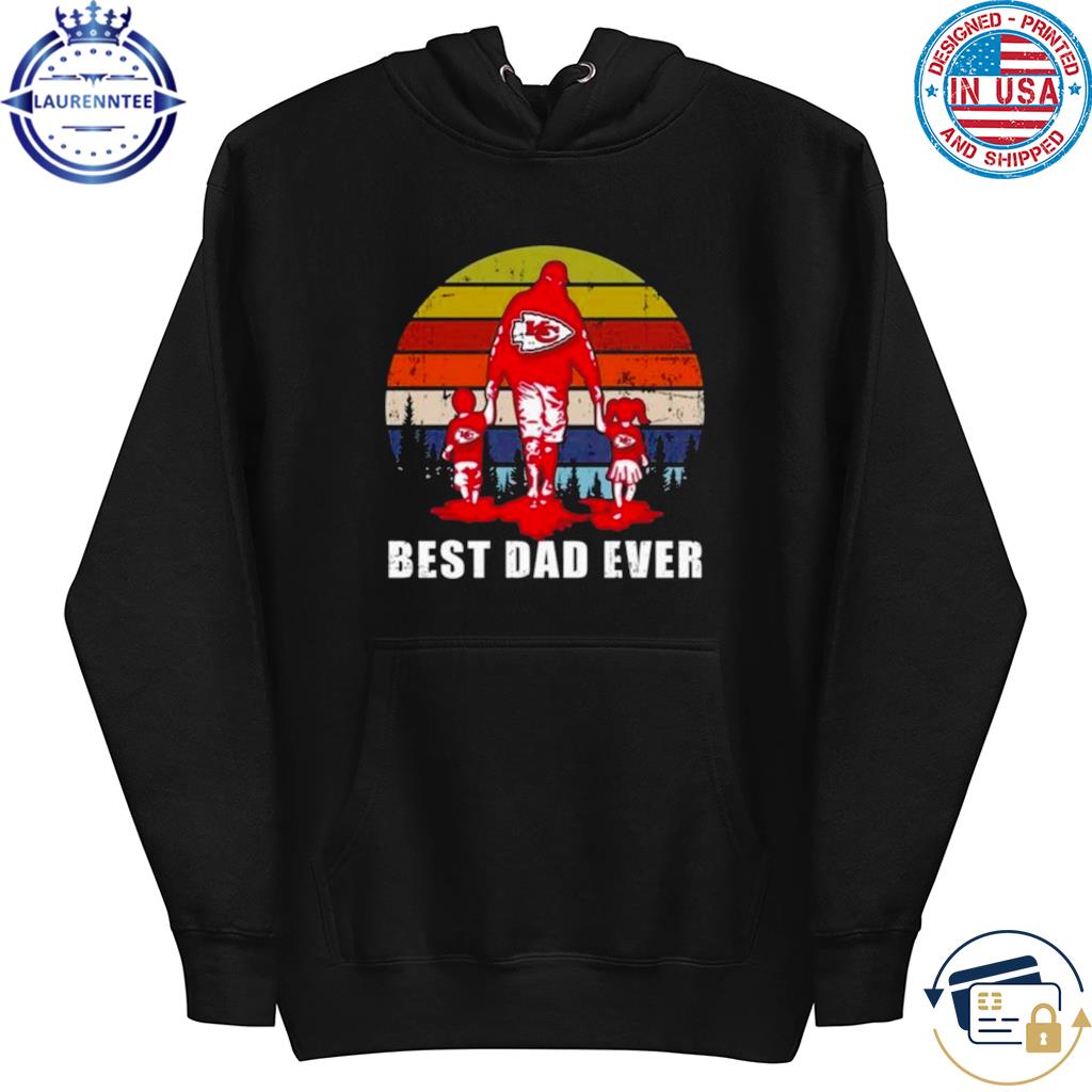 Official Kansas City Chiefs Best Dad Ever father's day 2023 shirt, hoodie,  sweater, long sleeve and tank top