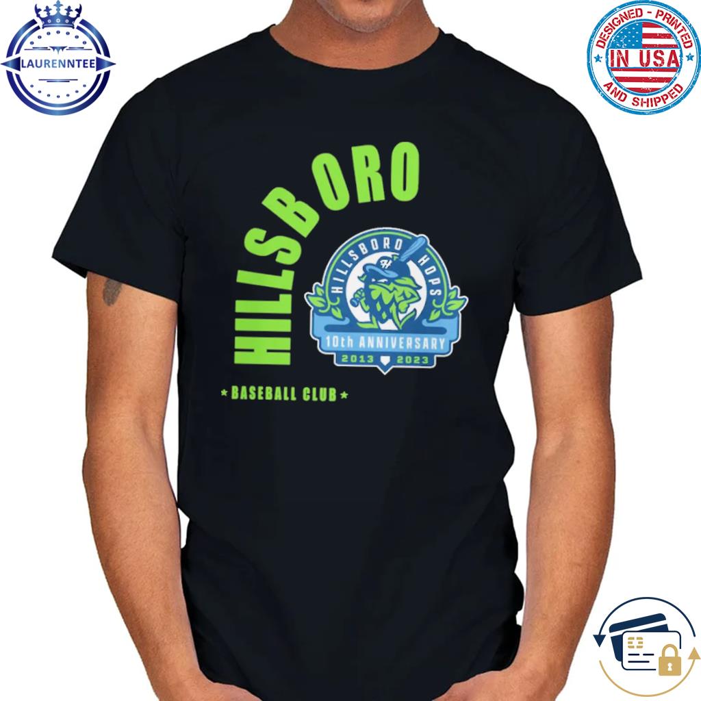 Best Hillsboro hops baseball club 10th anniversary shirt
