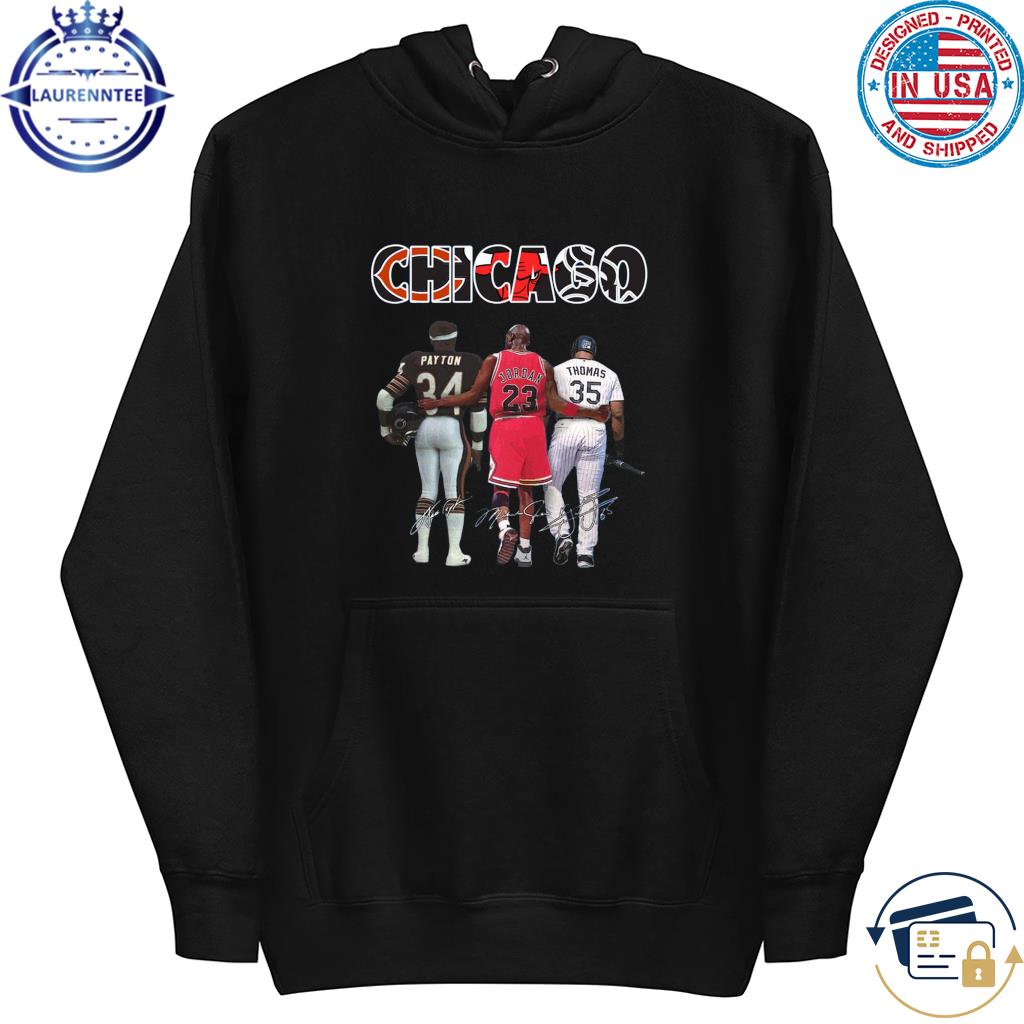 Chicago Bear Payton Bulls Jordan And White Sox Thomas Shirt