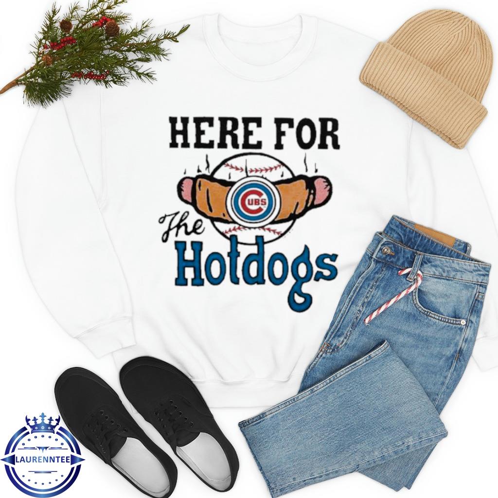 Official Chicago Cubs Here For The Hot Dogs ShirtChicago Cubs Here For The  Hot Dogs Logo Shirt, hoodie, longsleeve, sweater