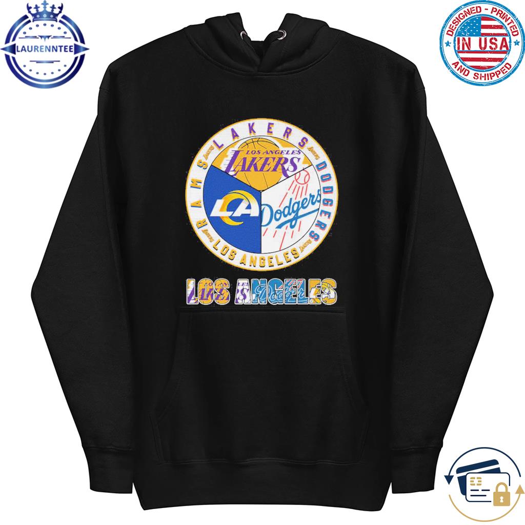 Los angeles lakers dodgers rams city champions shirt, hoodie, sweater, long  sleeve and tank top