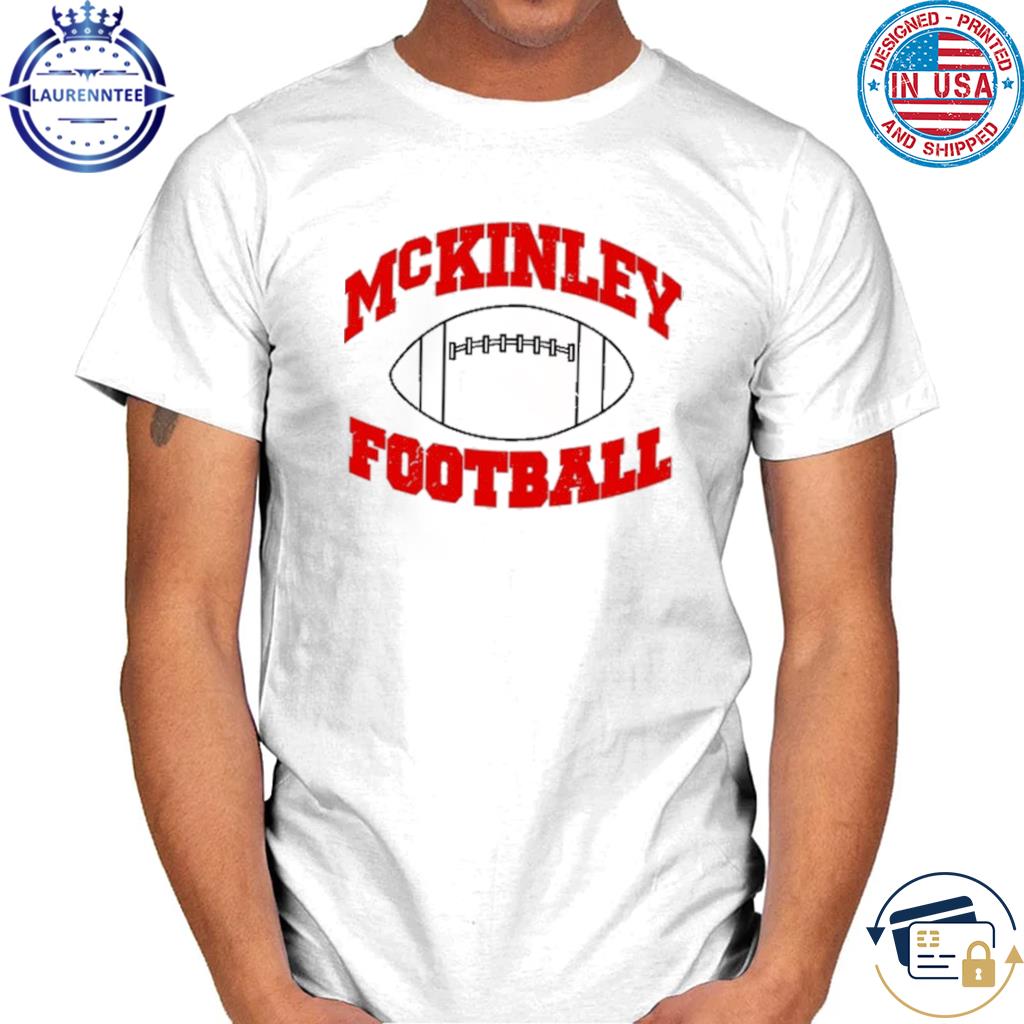 Mckinley football shirt, hoodie, sweater, long sleeve and tank top