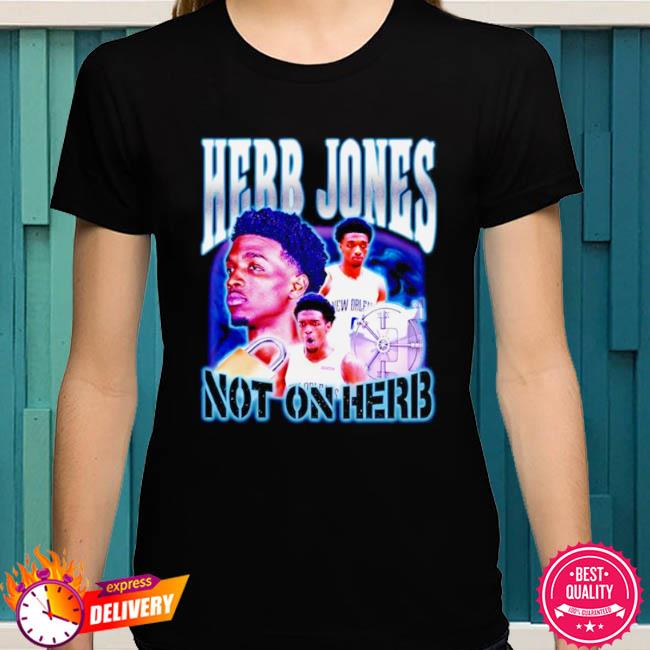 New Orleans Pelicans Herb Jones Not On Herb Shirt