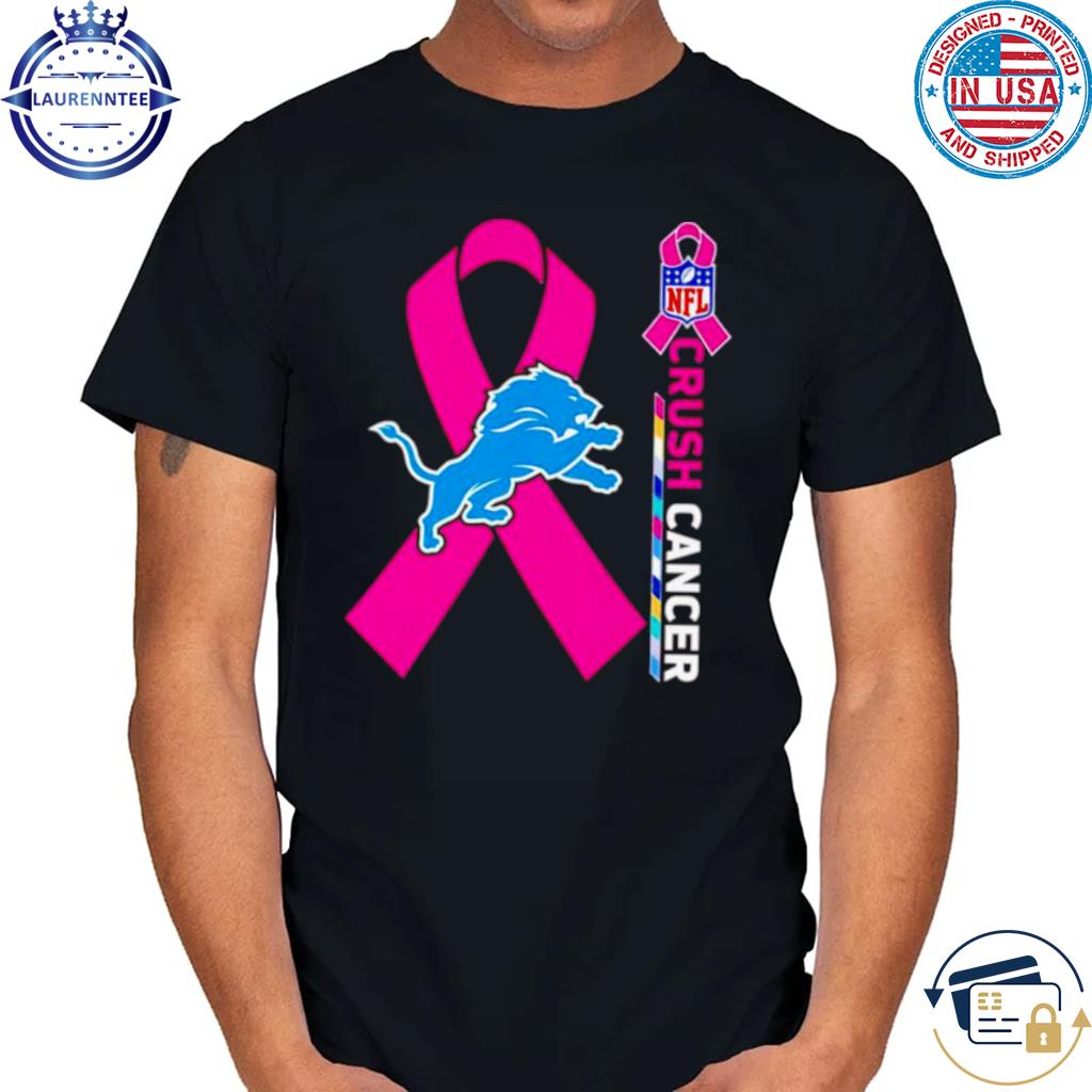 Crush Cancer Detroit Lions NFL Shirt Cancer Support Women Men