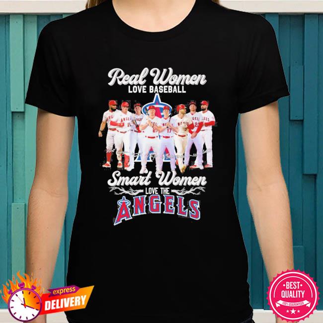 Real Women Love Baseball Smart Women Love The Angels T Shirt - Growkoc