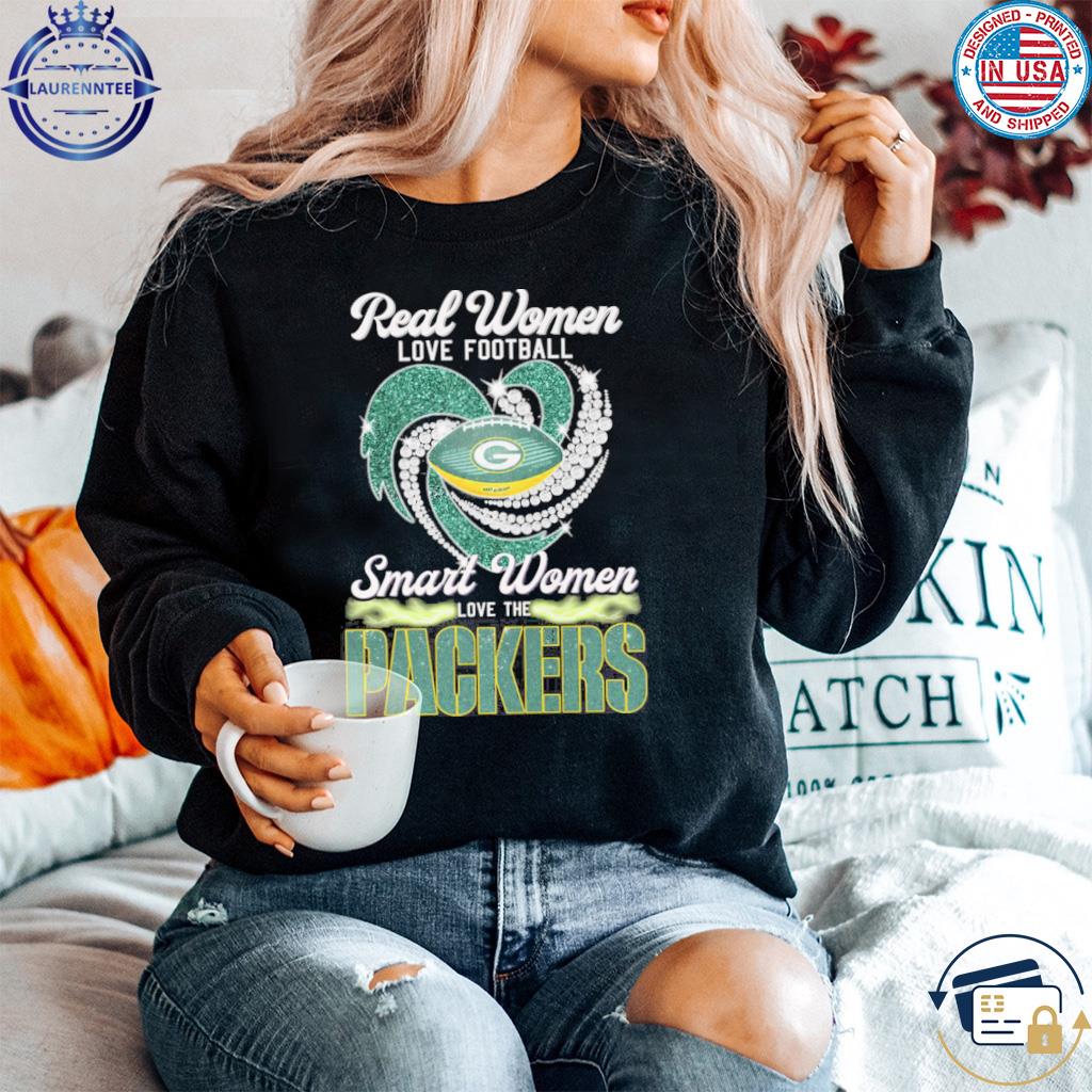 Real women love football smart women love the packers shirt, hoodie, sweater,  long sleeve and tank top