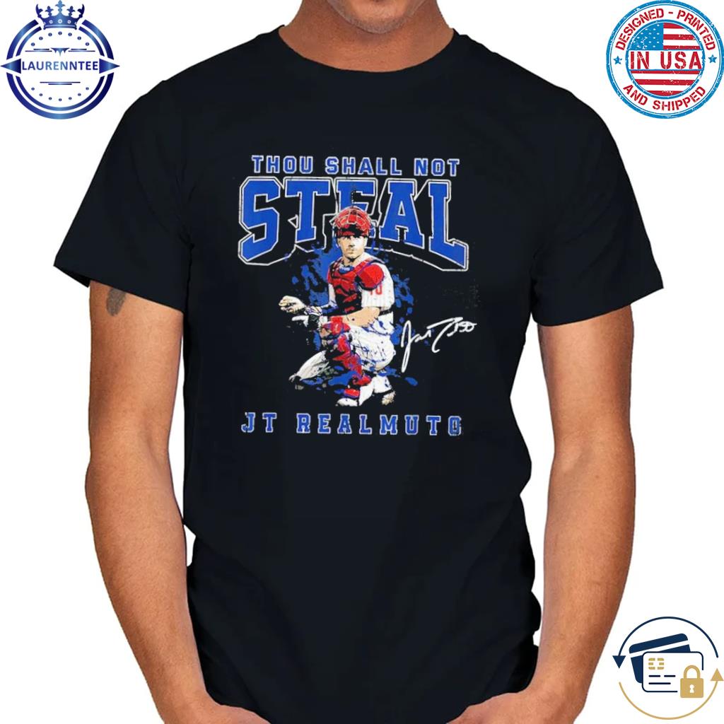 Thou Shall Not Steal Jt Realmuto Philadelphia Mlbpa T Shirt