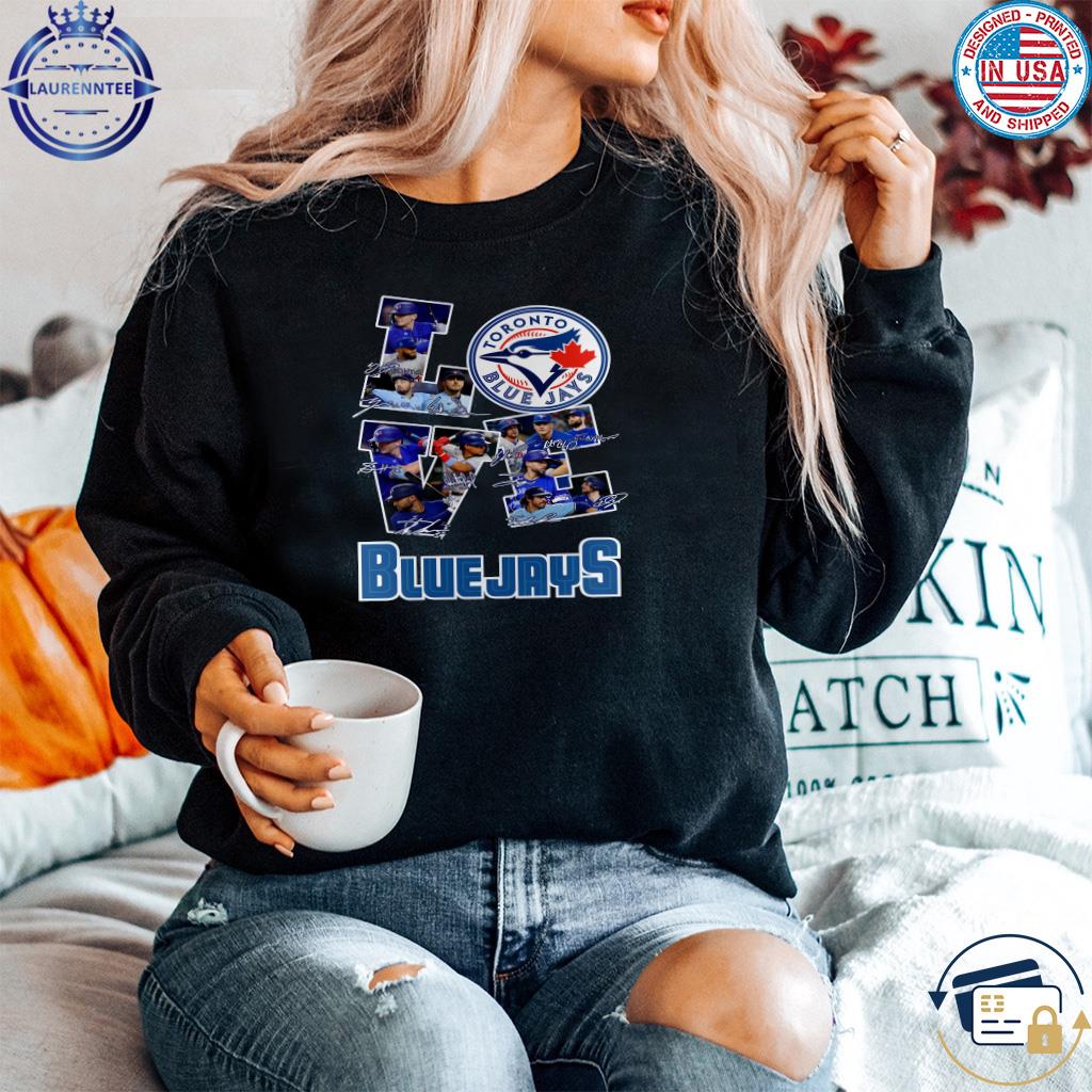 Toronto blue jays love team personalized blue deisgn baseball jersey shirt,  hoodie, sweater, long sleeve and tank top