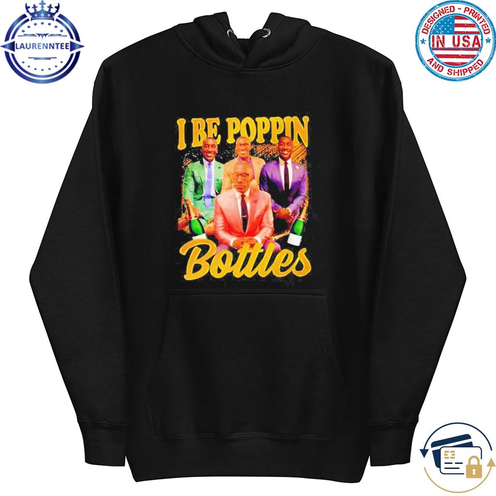 Shannon Sharpe I Be Poppin Bottles Shirt