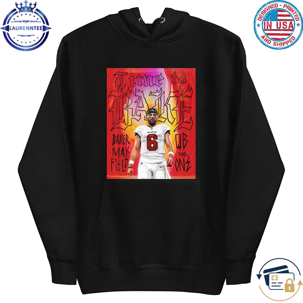 Baker Mayfield QB No One Time To Bake Tampa Bay Buccaneers 3D T-Shirt -  Binteez