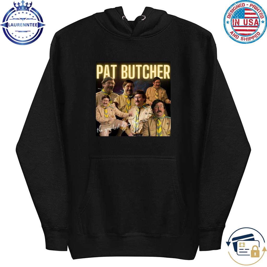 Blookmybeloved Pat Butcher The Greatest Dj In The Area Shirt hoodie