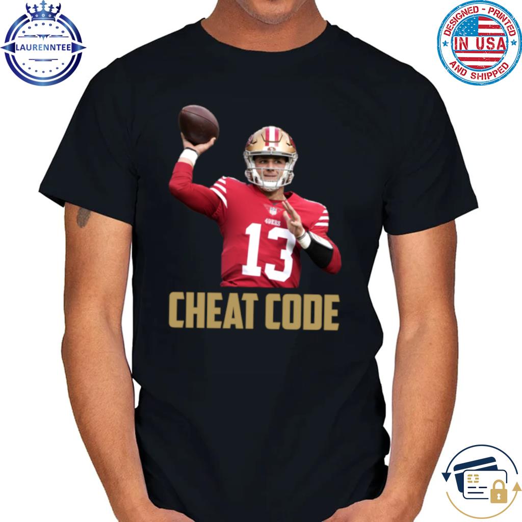 Brock purdy cheat code san francisco football fan shirt, hoodie, sweater,  long sleeve and tank top