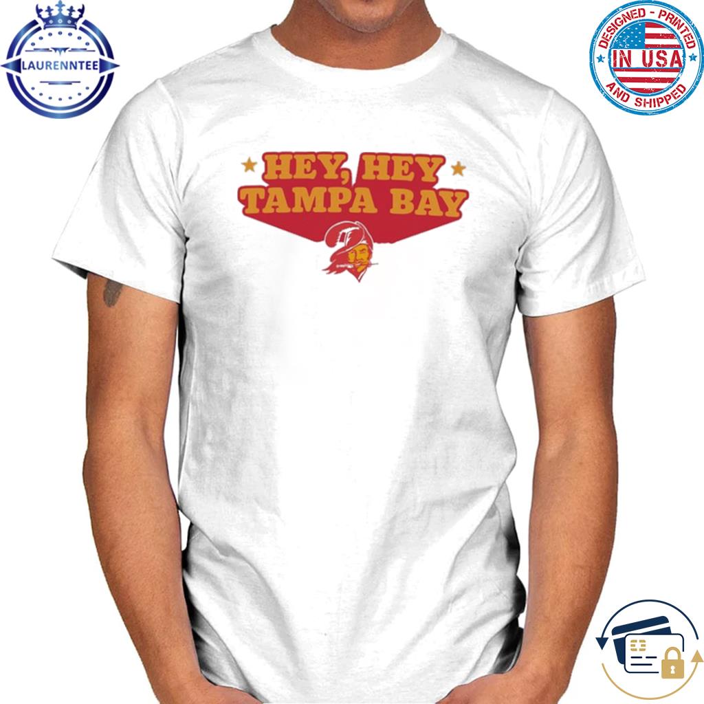 Official hey Hey Tampa Bay Shirt, hoodie, sweater, long sleeve and tank top