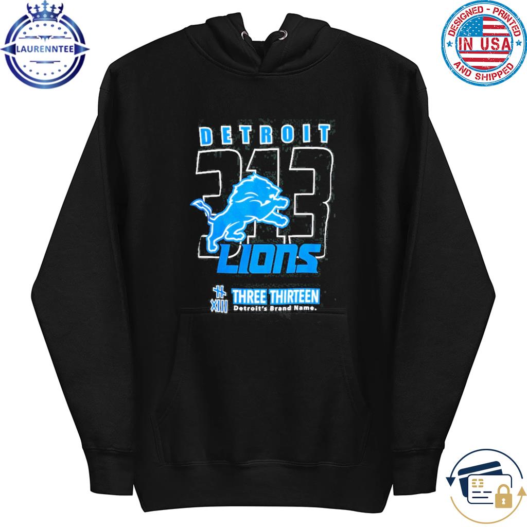 Official 2023 detroit lions three thirteen area code T-shirt, hoodie, tank  top, sweater and long sleeve t-shirt