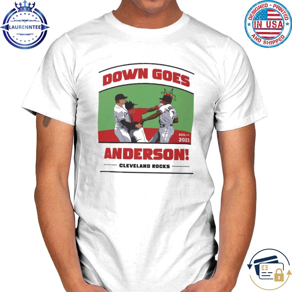 Down Goes Anderson Shirt Down Goes Anderson Tshirt Cleveland
