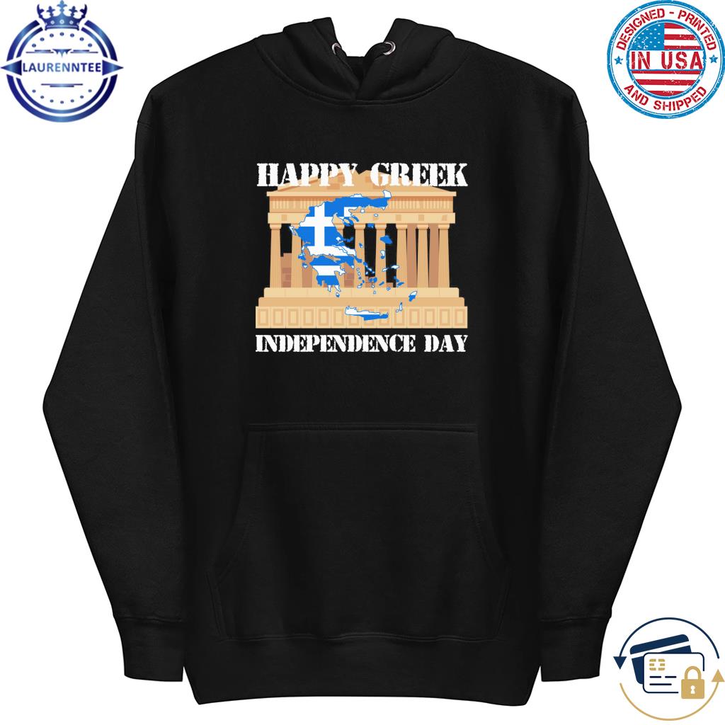 Happy Greek Independence Day Greek Flag 2023 Shirt hoodie
