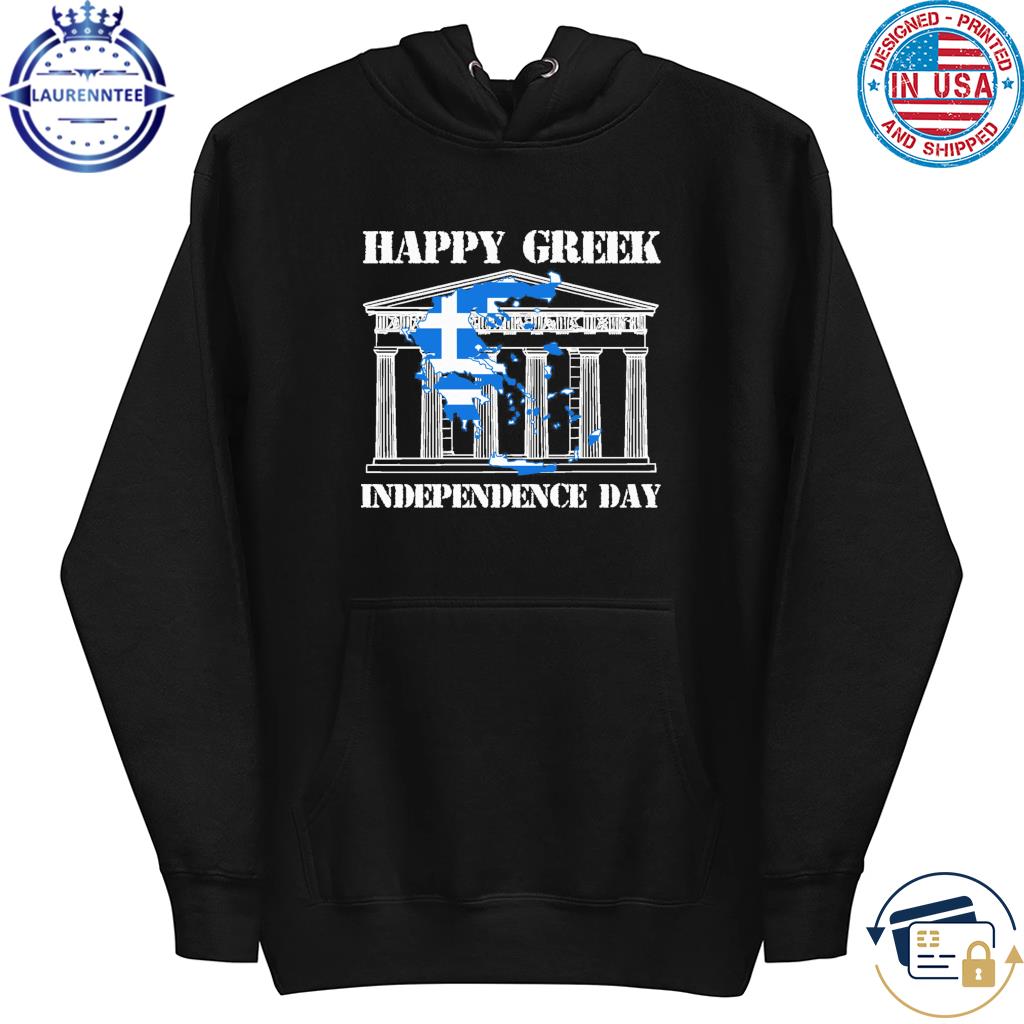 Happy Greek Independence Day Greek Flag Cool Gift T-Shirt hoodie