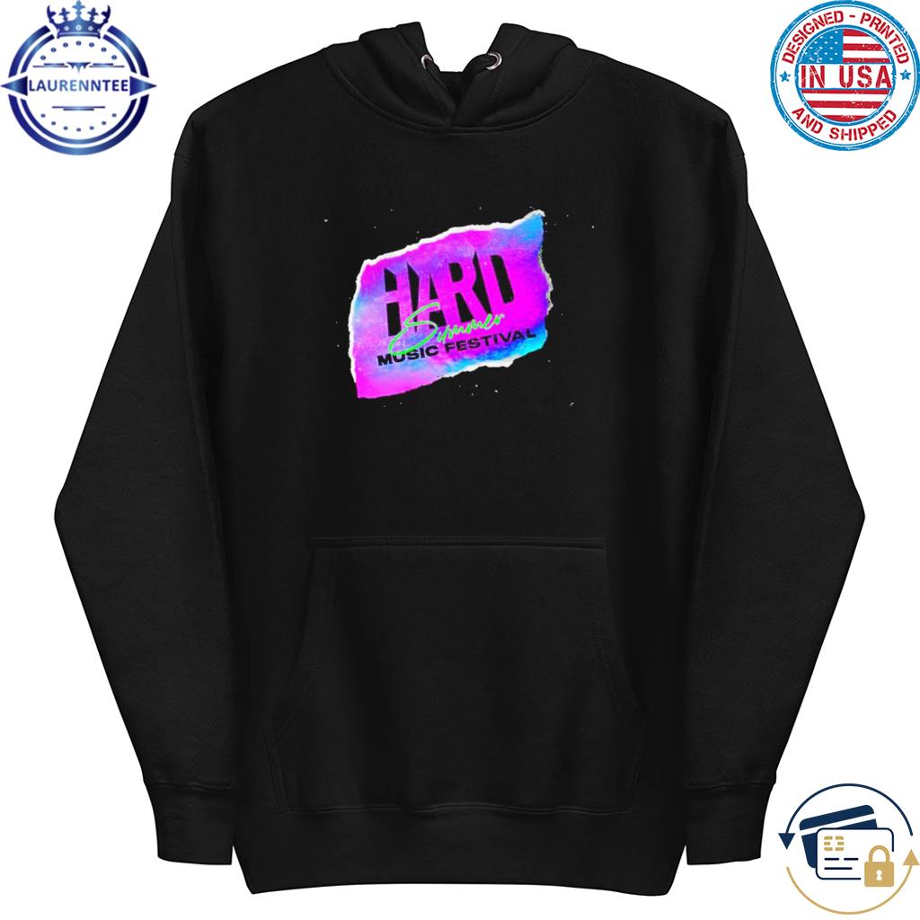 Hard summer music festival 2023 shirt, hoodie, sweater, long sleeve and  tank top