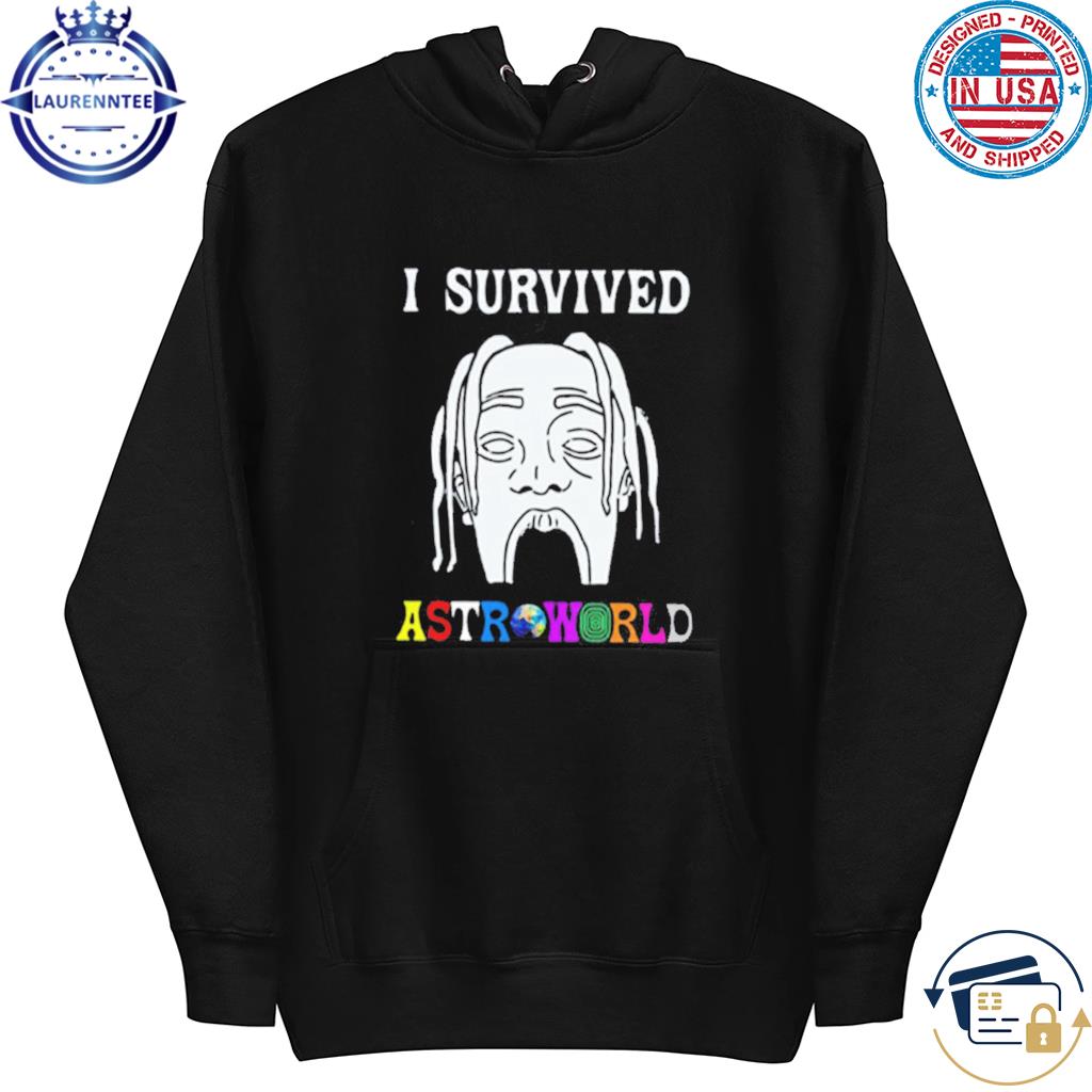 I Survived Astroworld 2021 T-Shirt, hoodie, sweater, long sleeve and tank  top