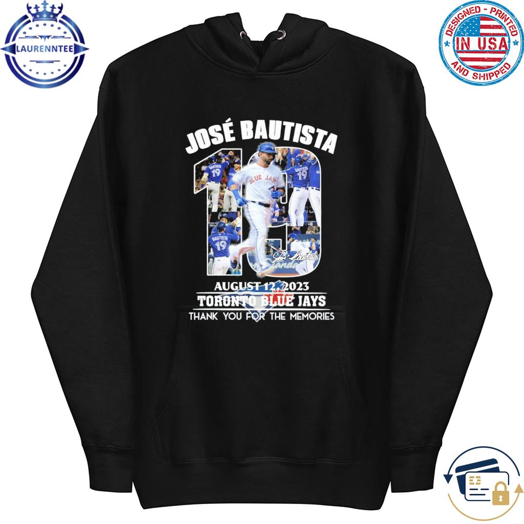 Jose bautista august 12 2023 toronto blue jays thank you for the memories signature  shirt, hoodie, sweater, long sleeve and tank top