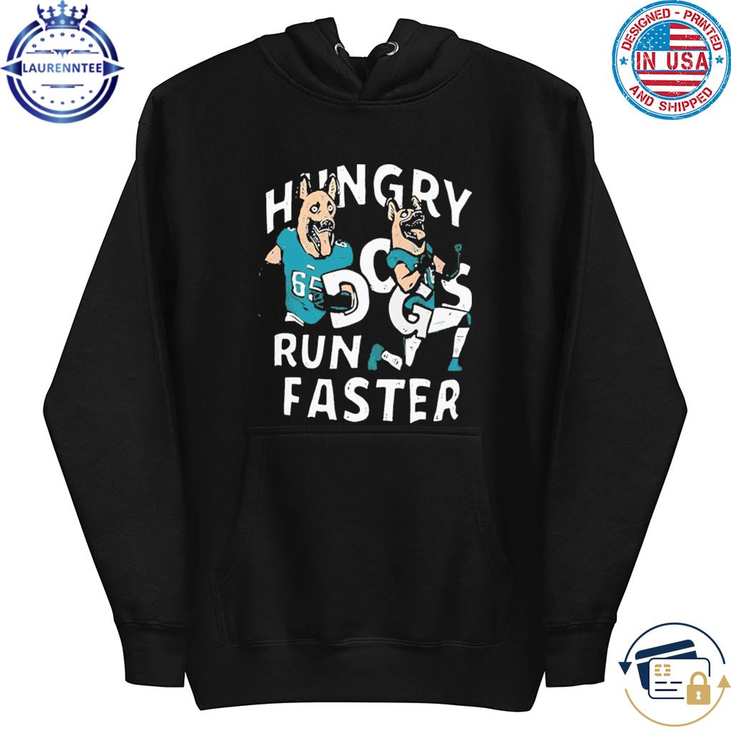 Best lane Johnson and Chris Long Hungry Dogs Run Faster Philadelphia Eagles  shirt, hoodie, sweater, long sleeve and tank top