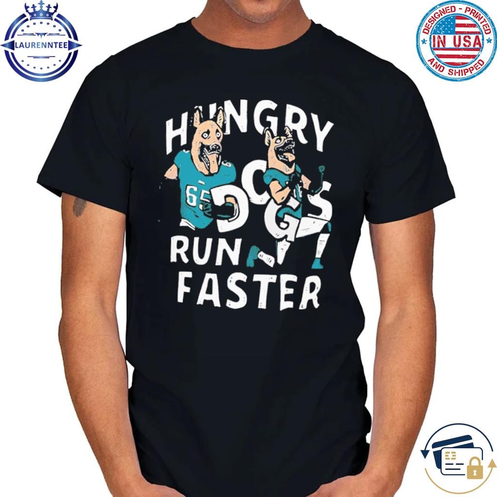 Lane Johnson And Chris Long Hungry Dogs Run Faster Philadelphia Eagles Tee  Shirt - HollyTees