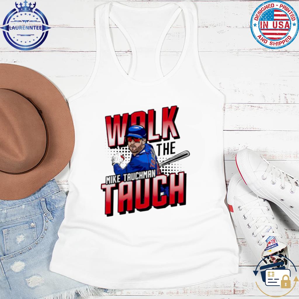 Mike Tauchman Walk The Tauch Chicago Cubs Shirt - High-Quality