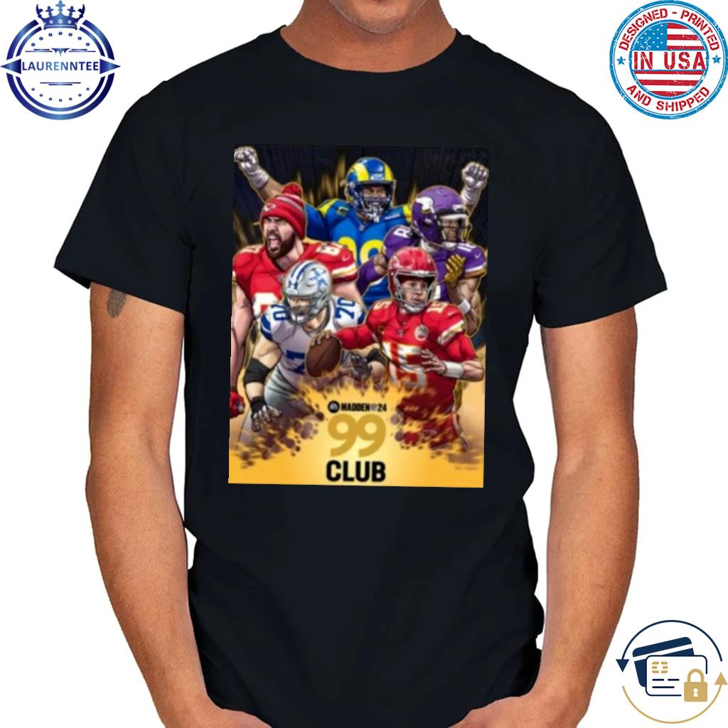 Official New ea sports NFL 99 clubs madden 24 poster T-shirt, hoodie, tank  top, sweater and long sleeve t-shirt