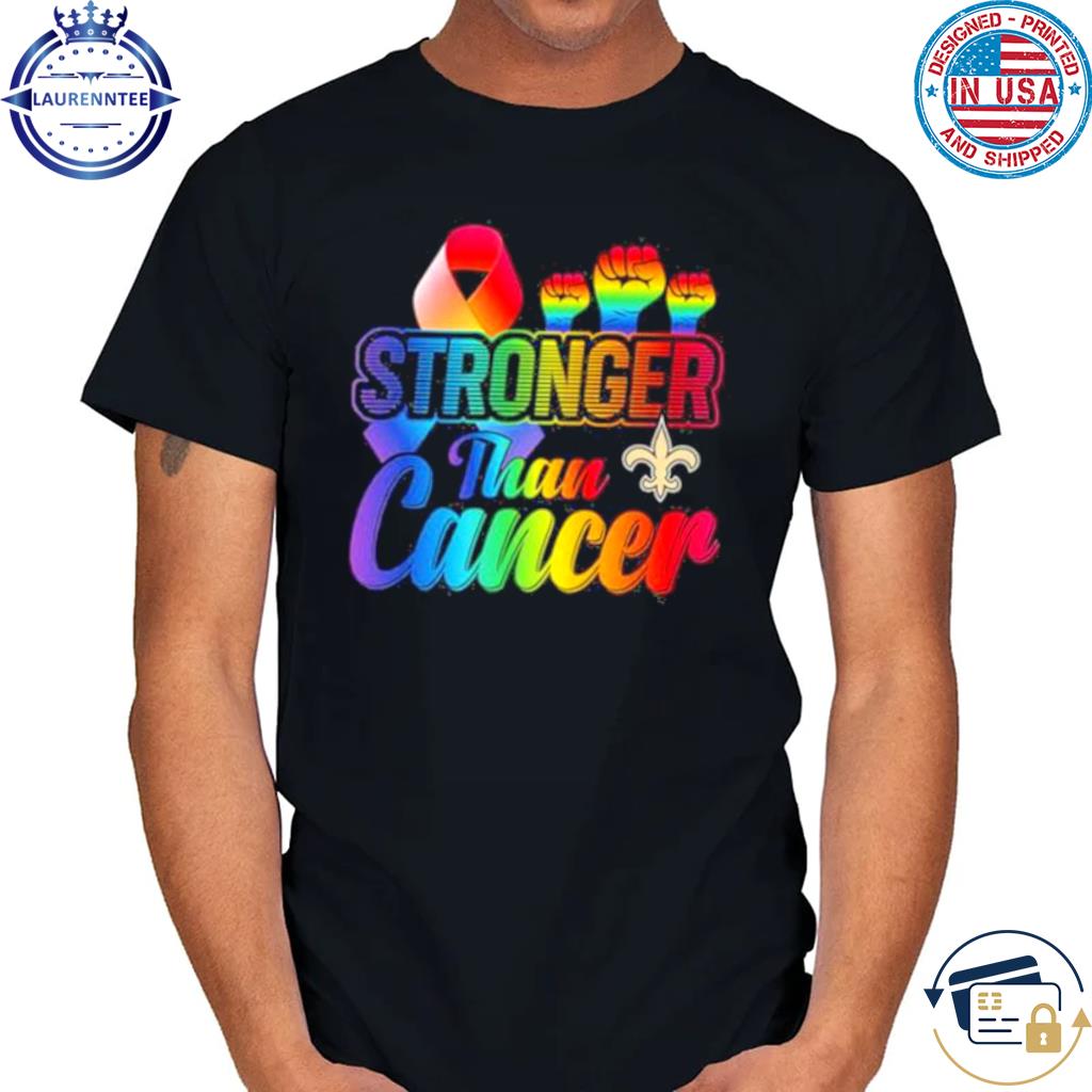 New orleans saints stronger than cancer nfl 2023 shirt, hoodie, sweater,  long sleeve and tank top