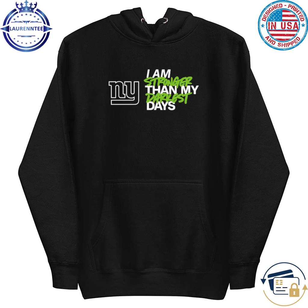 New york giants I am stronger than my darkest days s hoodie