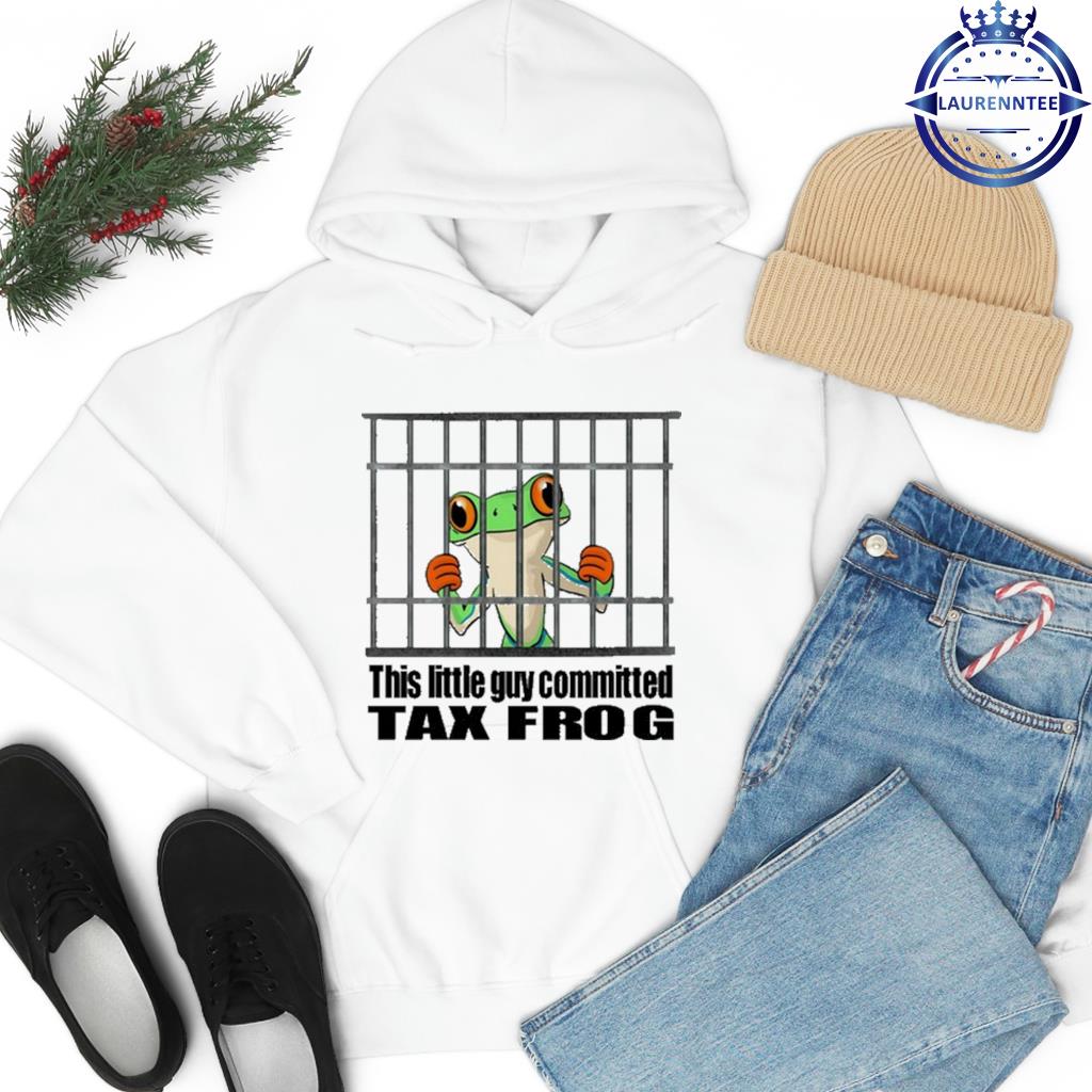 Niceshirtthanks This Little Guy Committed Tax Frog hoodie