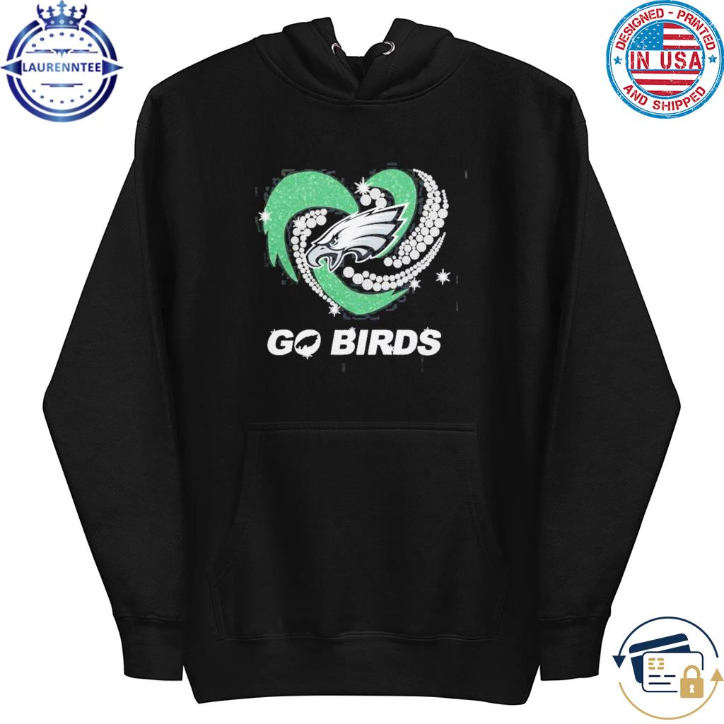 Philadelphia Eagles Go Birds Diamond Heart Shirt, hoodie, sweater, long  sleeve and tank top