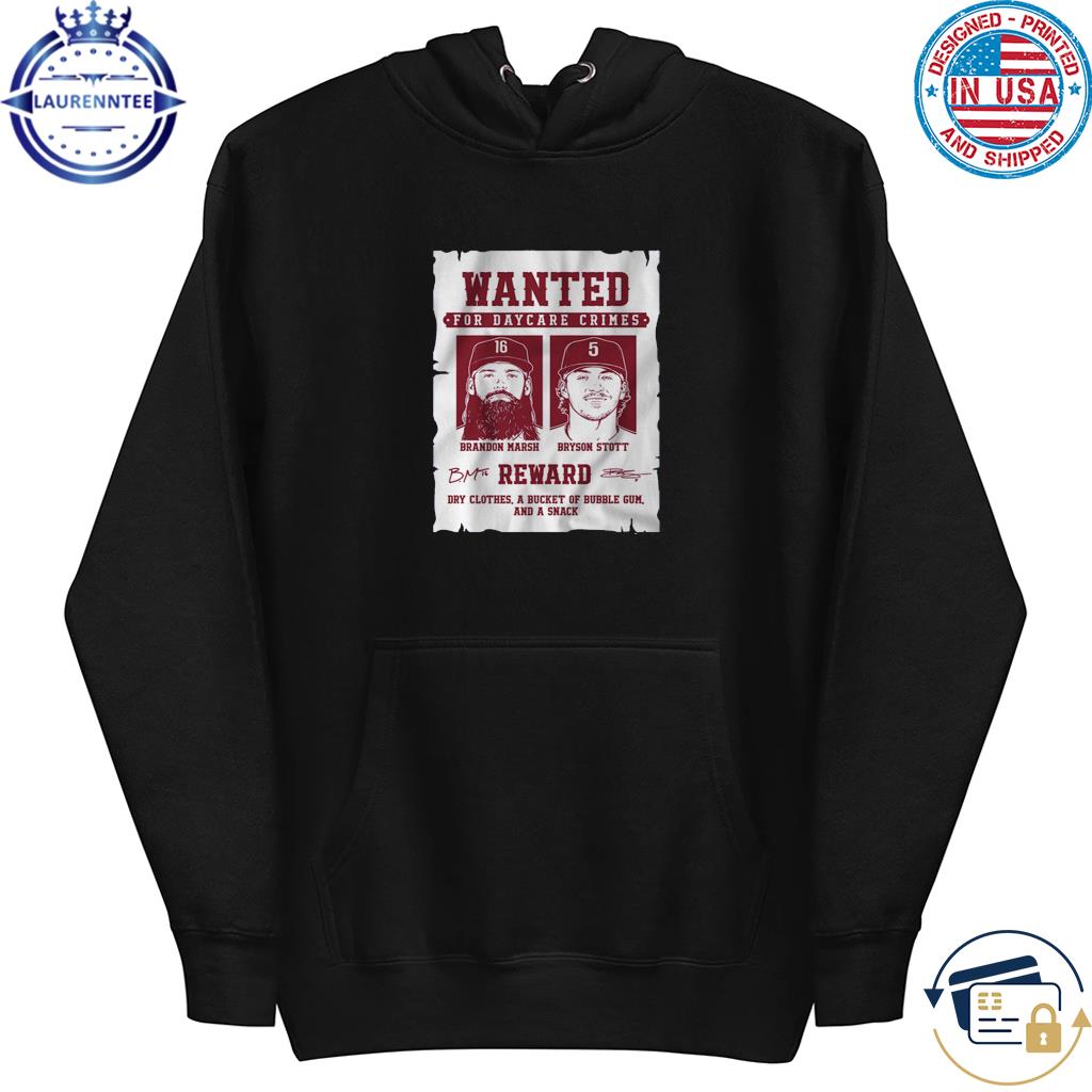 Bryson Stott Brandon Marsh Wanted For Daycare Crimes Shirt