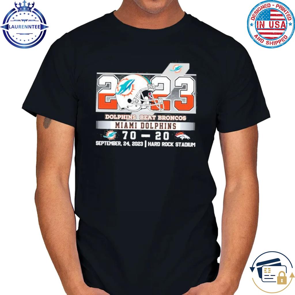 2023 Dolphins Beat Broncos Miami Dolphins 70 – 20 Denver Broncos September  24, 2023 Hard Rock Stadium Unisex T Shirt - Limotees