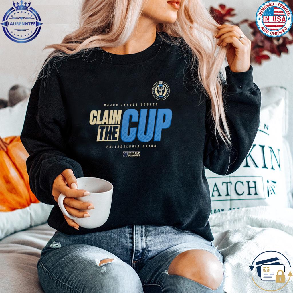 Official Philadelphia Union 2023 MLS Cup Playoffs Shirt, hoodie, sweater,  long sleeve and tank top