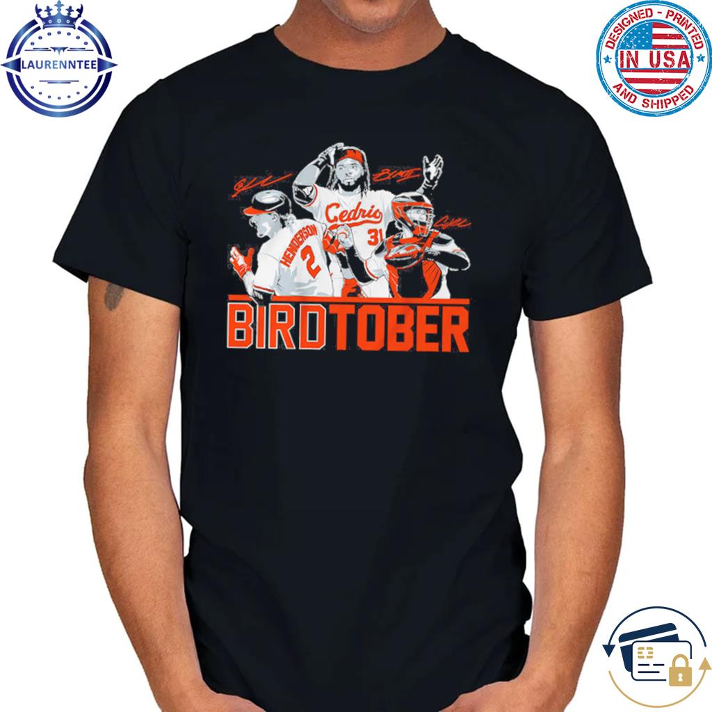 Adley Rutschman, Gunnar Henderson, & Cedric Mullins Birdtober Shirt,  hoodie, sweater, long sleeve and tank top