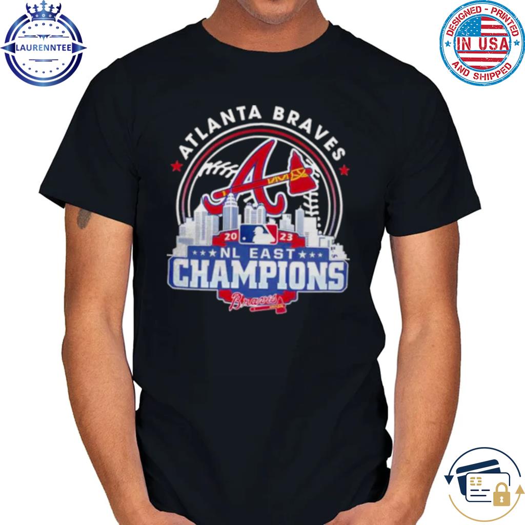The Atlanta Braves Are Nl East Champions 2023 Shirts Hoodie Tank