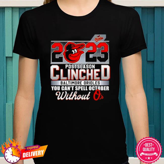 Postseason 2023 Clinched Baltimore Orioles Shirt, hoodie, sweater, long  sleeve and tank top