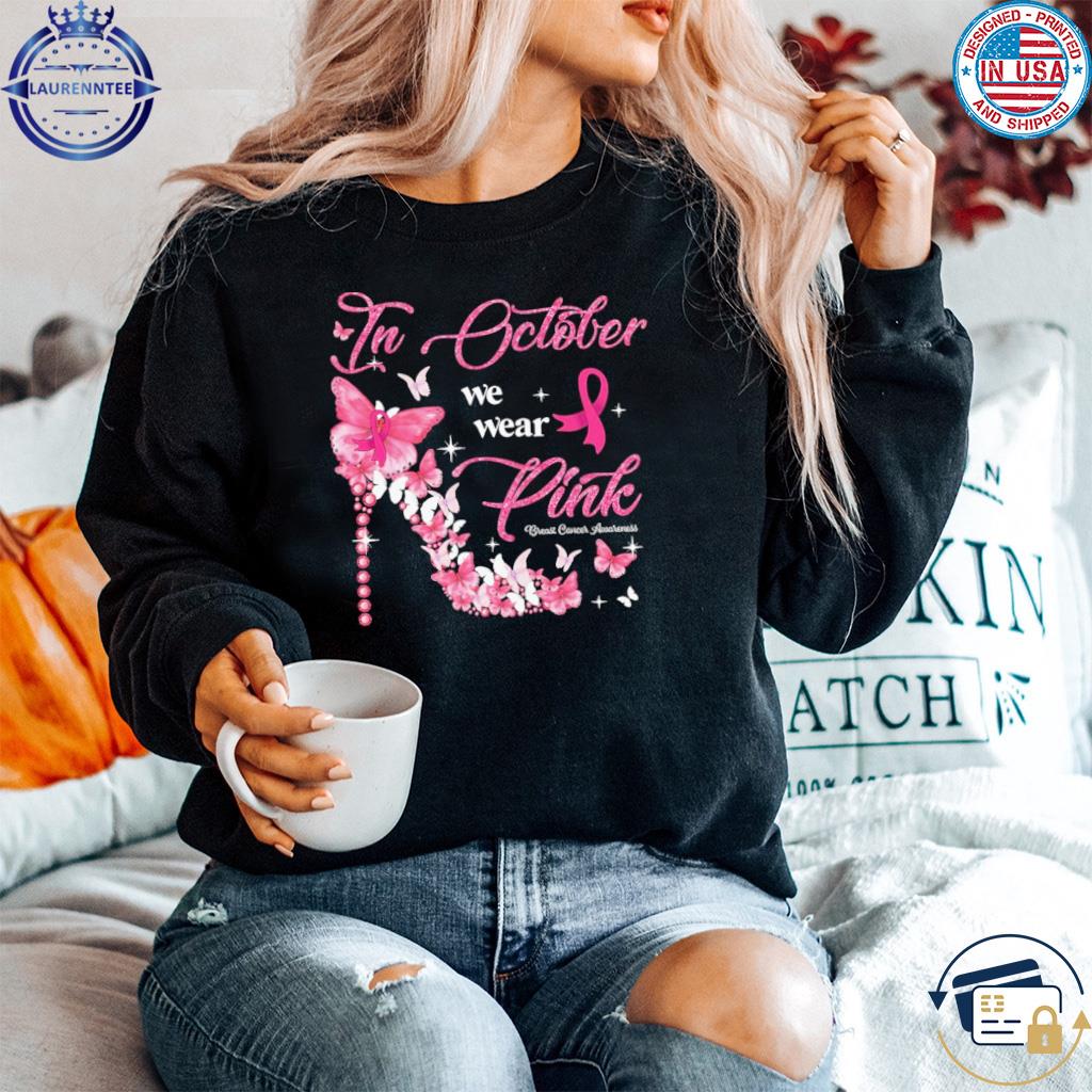 In October We Wear Pink Cute Shirt, Comfort Breast Cancer Awareness Unisex  T-shirt Crewneck - Reallgraphics