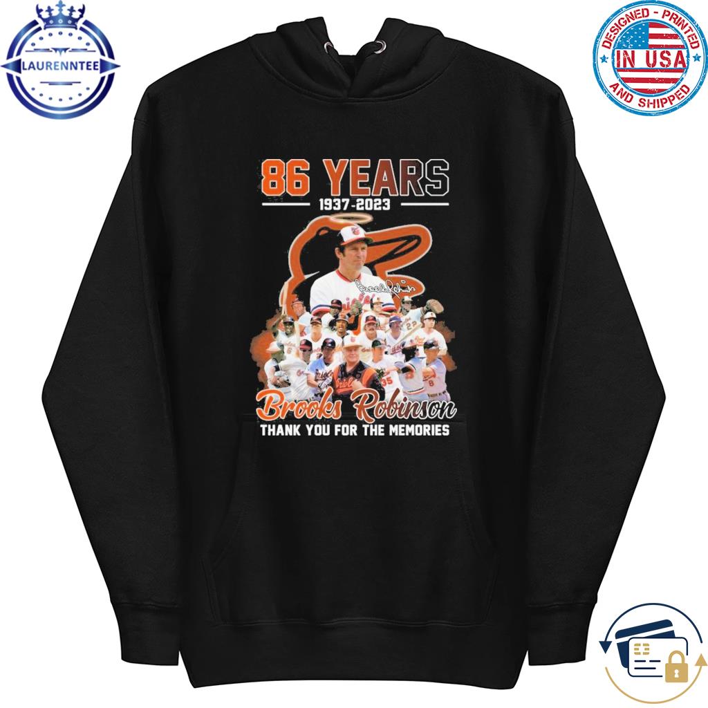 Brooks robinson 86 years 1937 2023 memories shirt, hoodie, sweater, long  sleeve and tank top